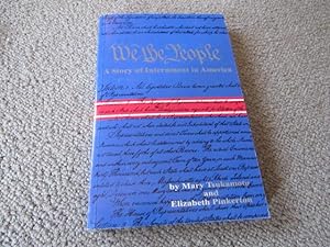 We The People: A Story Of Internment In America