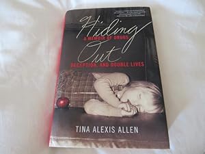 Hiding Out: A Memoir Of Drugs, Deception, And Double Lives