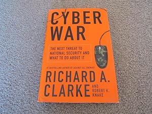 Cyber War: The Next Threat To National Security And What To Do About It
