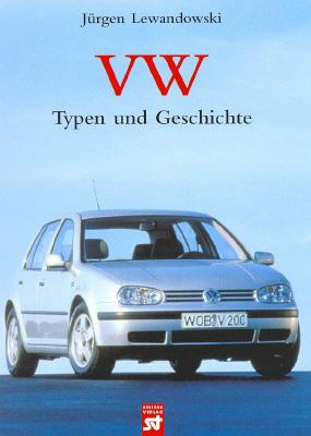 VW. Typen und Geschichte