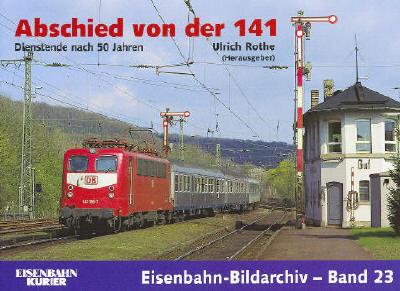 Abschied von der 141: Dienstende nach 50 Jahren (Eisenbahn-Bildarchiv)