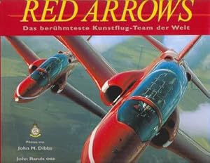 Red Arrows. Das berühmteste Kunstflug-Team der Welt.
