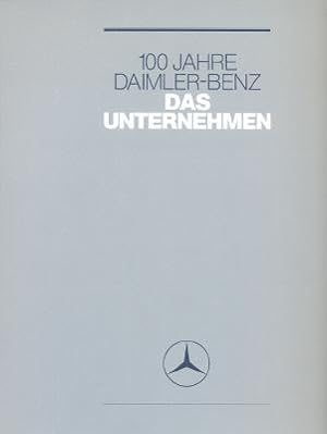 100 Jahre Daimler-Benz. [Teil 1]: Das Unternehmen.