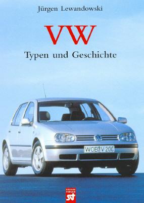 VW - Typen und Geschichte.