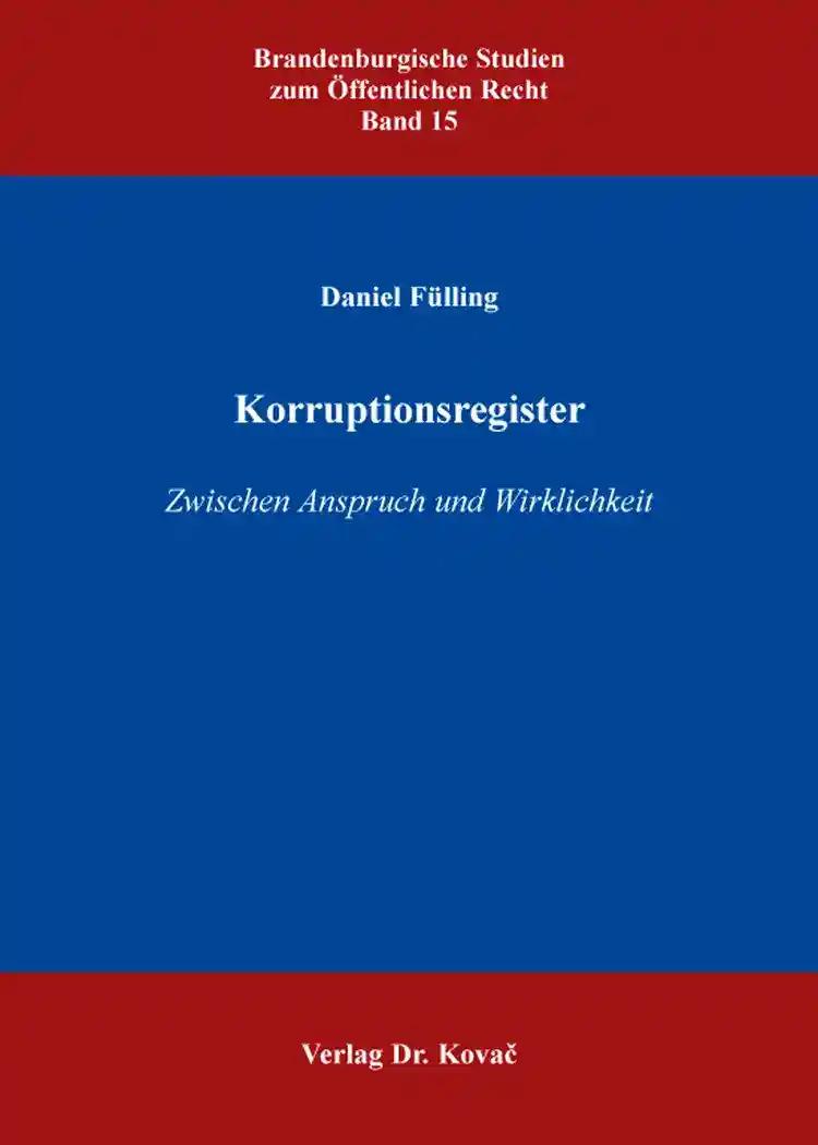 Korruptionsregister, Zwischen Anspruch und Wirklichkeit