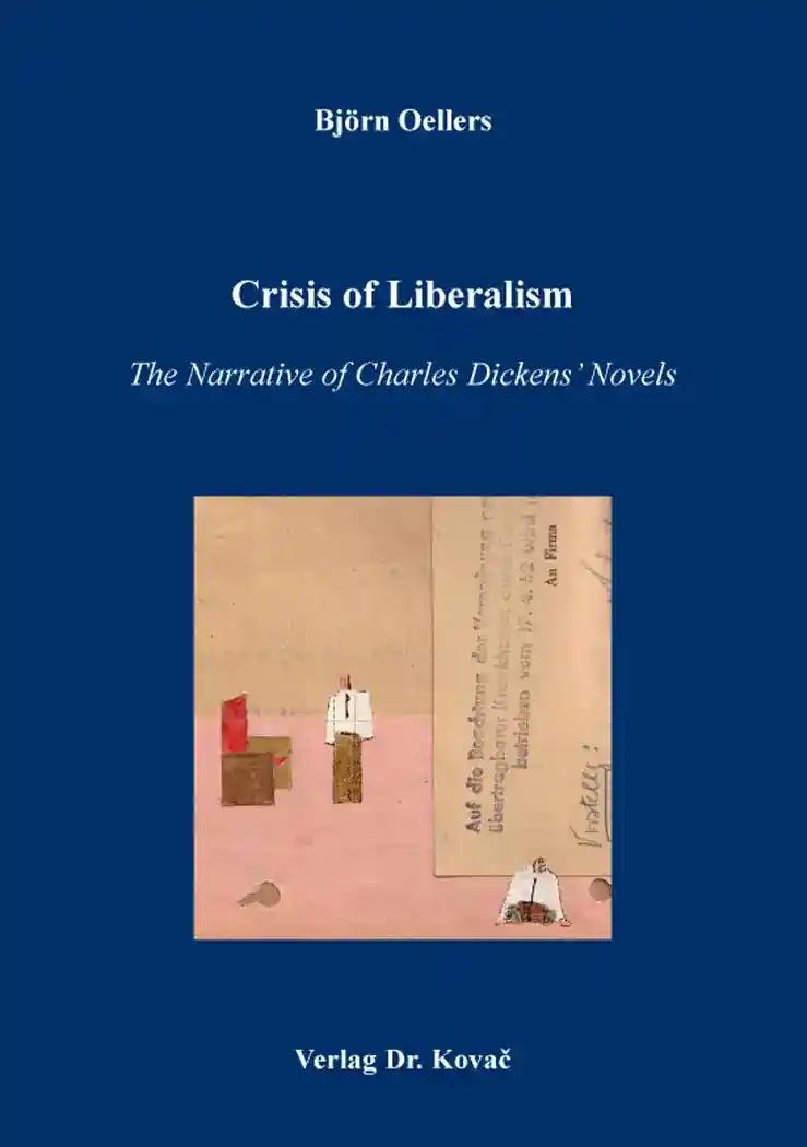 Crisis of Liberalism - The Narrative of CharlesDickens