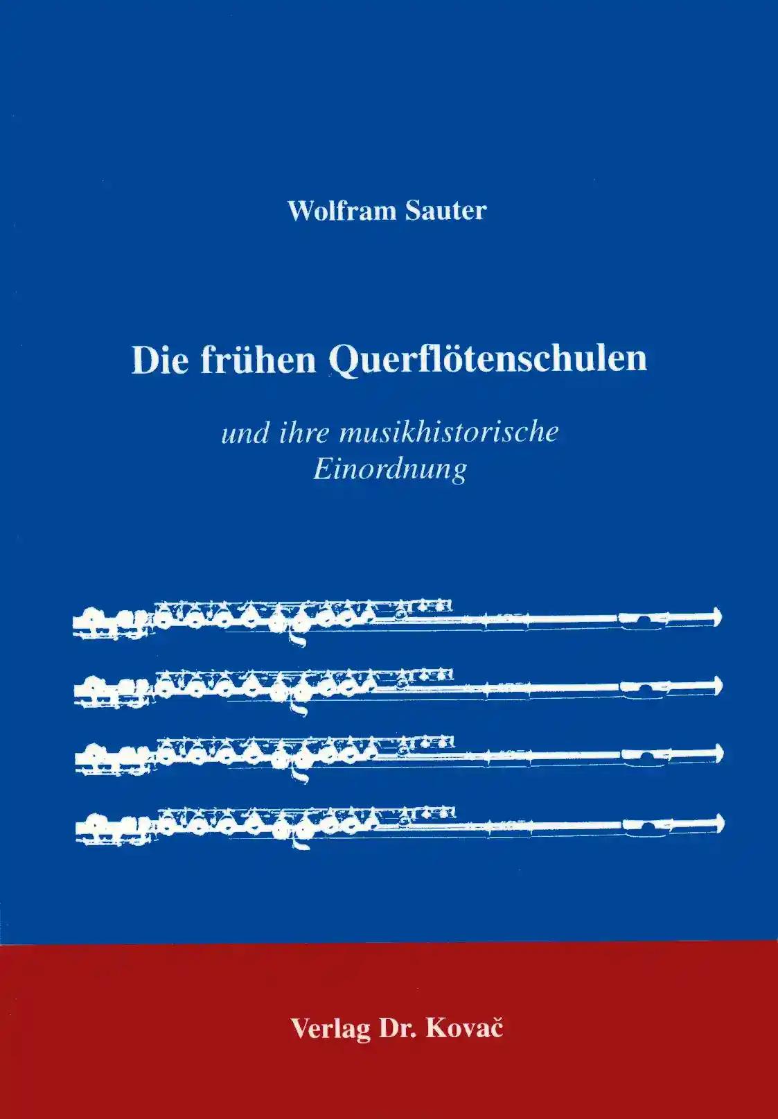 Die fruehen Querfloetenschulen. und ihre musikhistorische Einordnung (Schriften zur Kulturwissenschaft)