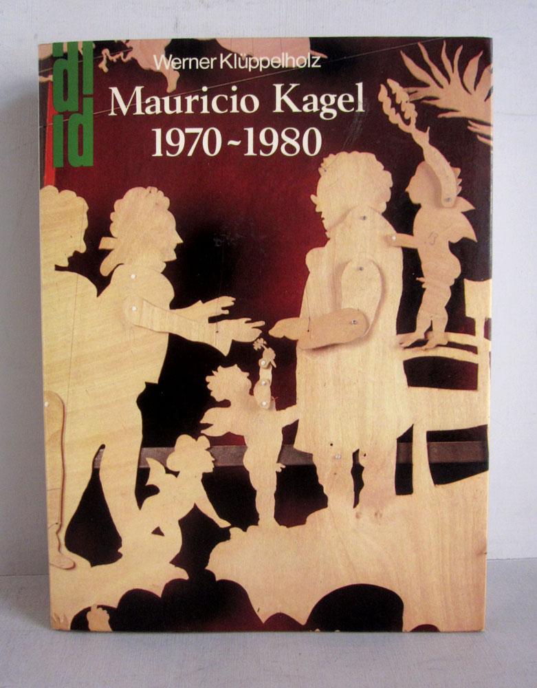 Mauricio Kagel 1970-1980