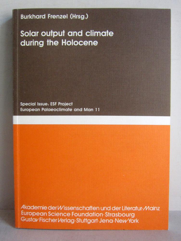 Solar output and climate during the Holocene - Frenzel, Burkhard (Hg.)