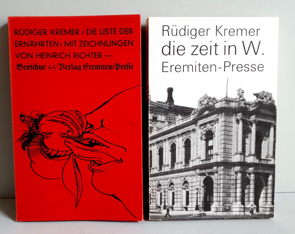 Die Liste der Ernährten / Die Zeit in W. - Eremiten-Presse - 2 Titel - signiert und numeriert - Kremer, Rüdiger