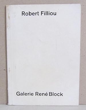 Robert Fillou - joint works with. - Galerie Rene Block, 3. Mai bis 8. Juni1971