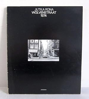 Jutka Rona - Wolvenstraat 1974 tussen 12 en 2 / between 12 and 2 - fotografische Dokumentation ei...