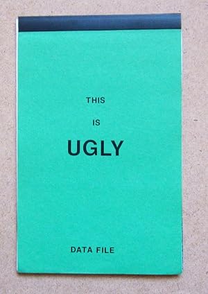 This is ugly - Data File - A. S. Ashley, Vittore Baroni, Buzz Blurr, Kimberly Burk, Kevin Dooley,...