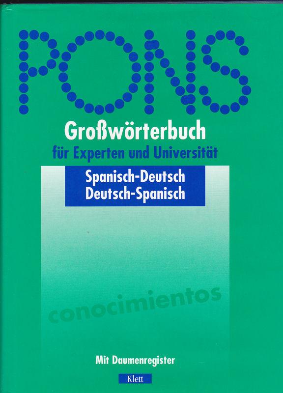 PONS Großwörterbuch für Experten und Universität, Spanisch, mit Daumenregiste. - PONS (Hrsg.)