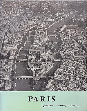 Paris gestern, heute, morgen. Ausstellung in der Paulskirche Frankfurt a.M. Vom 9. bis 22. Juni 1969