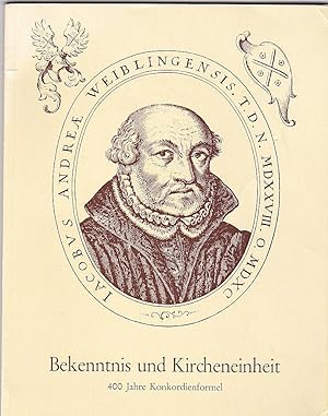 Bekenntnis und Kircheneinheit, 400 Jahre Konkordienformel