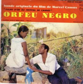 ORFEU NEGRO. Orfeu Negro. Chansons et Musique de la Bande Originale du Film de Marcel Camus.