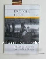 Frankreich und Sachsen - Spurensuche in Dresden,Dresdner Hefte - 28.Jahrgang - Heft 103 3/2010