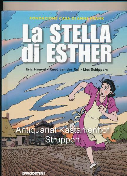 La stella di Esther,Fondazione casa di Anne Frank - Heuvel, Eric; van der Rol; Schippers