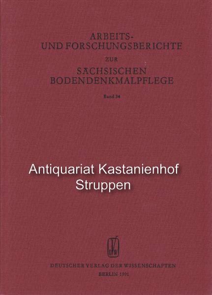 Arbeits- und Forschungsberichte zur sächsischen Bodendenkmalpflege, Band 34