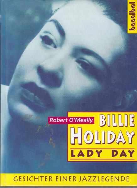 Billie Holiday, Lady Day.,Gesichter einer Jazzlegende. - O'Meally, Robert