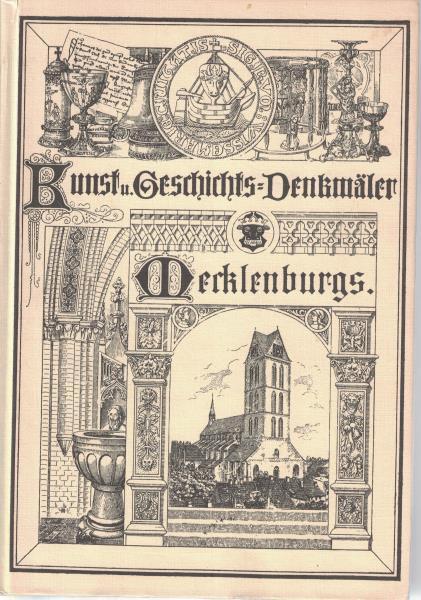 Die Kunst- und Geschichts-Denkmäler des Grossherzogtums Mecklenburg-Schwerin ,Band 2. Die Amtsgerichtsbezirke Wismar, Grevesmühlen, Rehna, Gadebusch, und Schwerin - Diverse