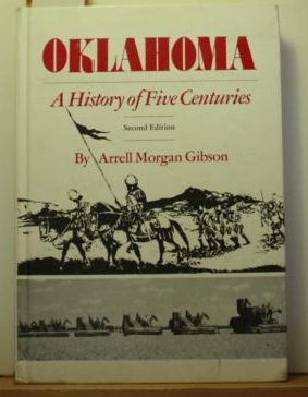 Oklahoma - A History of Five Centuries,Second Edition