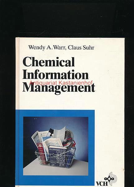 Chemical Information Management,,, - Warr, Wendy A.; Suhr, Claus