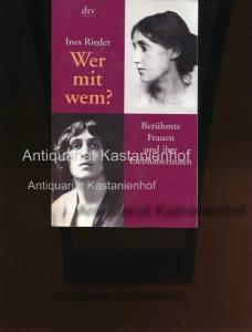 Wer mit wem?,Berühmte Frauen und ihre Liebhaberinnen - Rieder, Ines