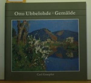 Otto Ubbelohde. Gemälde: Katalog der Gemälde im Marburger Universitätsmuseum (Schriften des Marburger Universitätsmuseums)