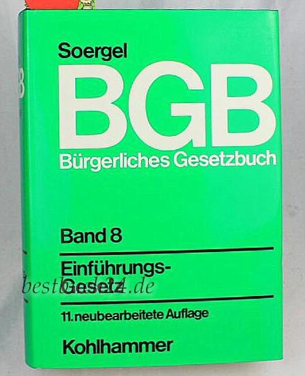 Bürgerliches Gesetzbuch mit Einführungsgesetz und Nebengesetzen, Band 8 Einführungsgesetz