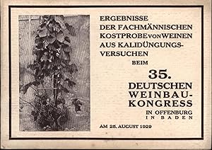 Ergebnisse der fachmännischen Kostprobe von Weinen aus Kalidüngungsversuchen beim,35. Deutschen W...