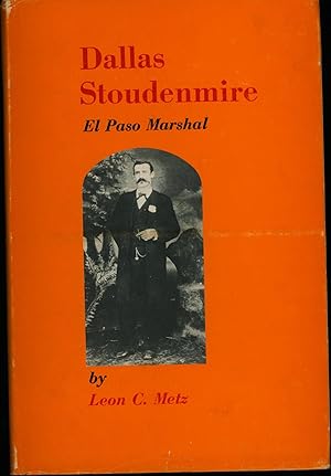 Dallas Stoudenmire. El Paso Marshal. Englisch.