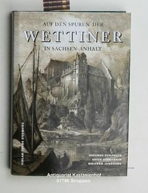 Auf den Spuren der Wettiner in Sachsen-Anhalt,Verbum Domini manet in aeternum; Geschichte in Mitt...