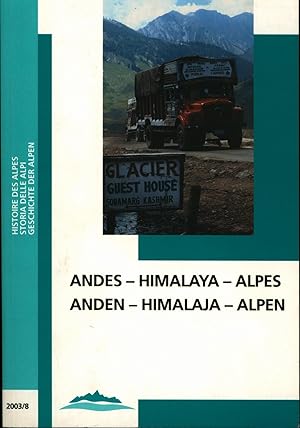 Andes - Himalaya - Alpes. Anden - Himalaja - Alpen. Umschlag Fritz Ritzmann.,Geschichte der Alpen...