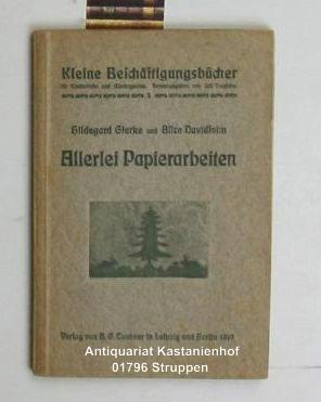 Allerlei Papierarbeiten - Kleine Beschäftigungsbücher für Kinderstube und Kindergarten (5) ,Mit 1...