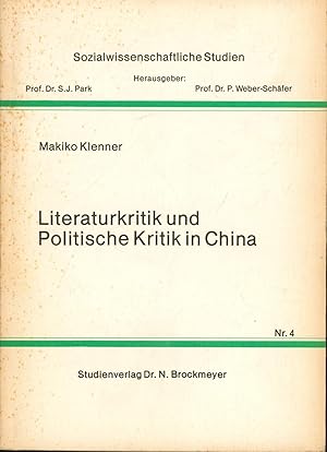 Literaturkritik und politische Kritik in China -,Die Auseinandersetzungen um die Literaturpolitik...