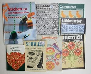 Konvolut 8 Bücher und Hefte über Stickerei. 1. Schöne Volkskunststickereien.,2. Buntstickerei. 3....