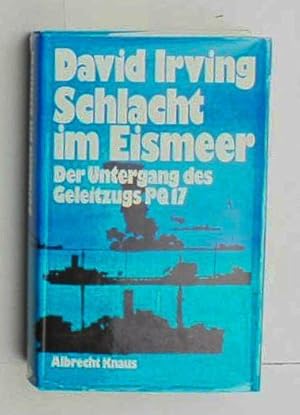 Die Vernichtung des Geleitzugs PQ 17 ,Schlacht im Eismeer, Deutsch von Jutta und Theodor Knust, d...