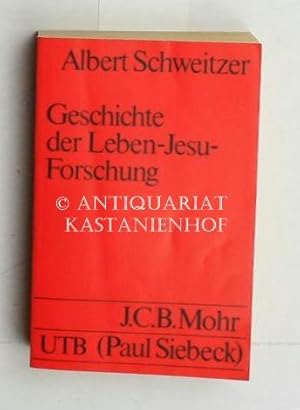 Geschichte der Leben-Jesu-Forschung,9. Auflage, Nachdruck der 7. Auflage