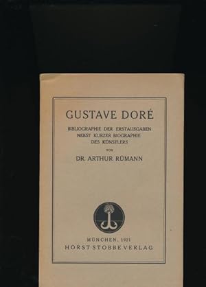 Gustav Doré,Bibliographie der Erstausgaben nebst kurzer Biographie des Künstlers