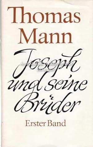 Konvolut 3 Bände Joseph und seine Brüder. Erster bis dritter Band.,1. Erster Band. Die Geschichte...