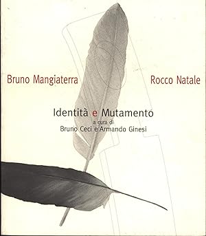 Identita e Mutamento.,A cura di Bruno Ceci e Armando Ginesi.