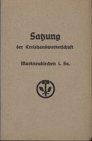 Satzung der Kreishandwerkerschaft Markneukirchen i. Sa.