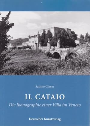 Il Cataio. ,Die Ikonographie einer Villa im Veneto.
