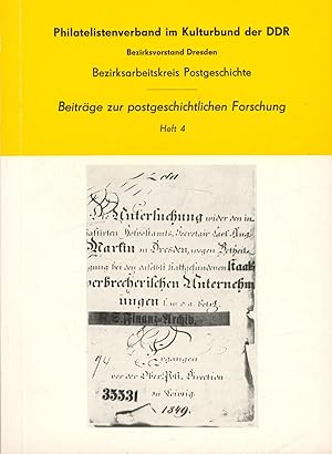 Beiträge zur postgeschichtlichen Forschung, Heft 4.,Zum Postwesen in Dresden während der revoluti...