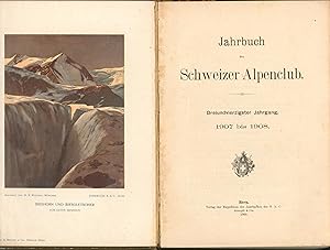 Jahrbuch des Schweizer Alpenclub,Dreiundvierzigster Jahrgang, 1907 bis 1908