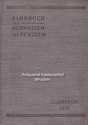 Jahrbuch des Schweizer Alpenclub.,Einundfünfzigster Jahrgang 1916.