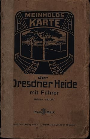 Meinhold's Karte der Dresdner Heide mit Führer FÜHRER FEHLT!,Maßstab 1:20000. Berarbeitet nach de...