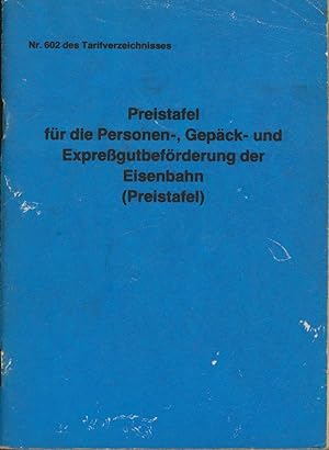 Preistafel für die Personen-, Gepäck- und Expreßgutbeförderung der Eisenbahn (Preistafel) ,Nr. 60...